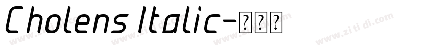 Cholens Italic字体转换